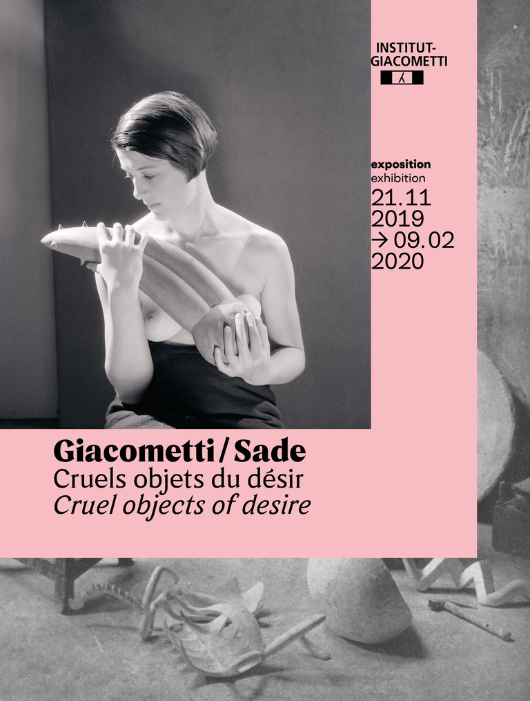 Fondation Giacometti -  "Giacometti - Sade. Cruels objets du désir" - Institut Giacometti, Paris