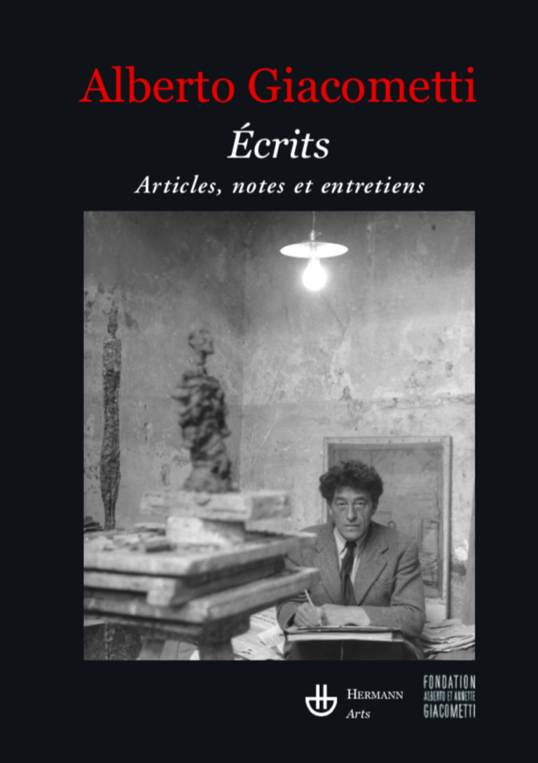 Fondation Giacometti -  Ecrits. Articles, notes et entretiens