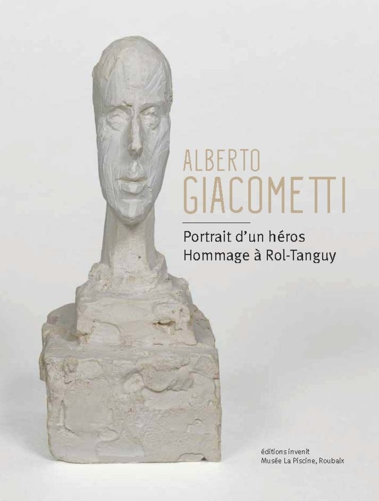 Fondation Giacometti -  Alberto Giacometti - Portrait d'un héros - Hommage à Rol-Tanguy